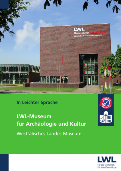 LWL-Museum für Archäologie und Kultur LWL-Museum für Archäologie und Kultur