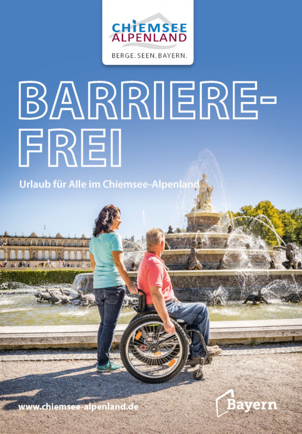 Barrierefrei – Urlaub für Alle im Chiemsee-Alpenland